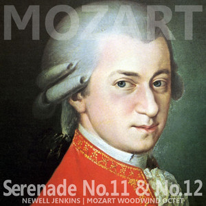 Mozart: Serenade No. 11 & 12