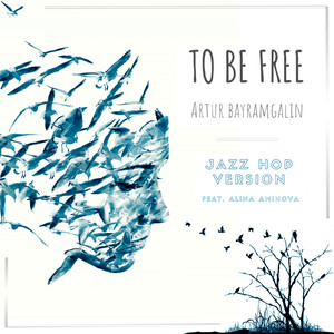 To Be Free (Jazz Hop Version)