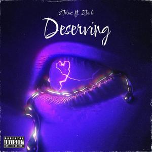 Deserving (Explicit)