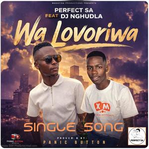 Wa Lovoriwa (feat. Dj Nghundla & Dj Panic)