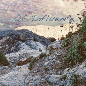 Of Influence