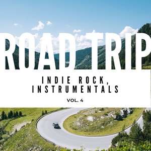 Road Trip: Indie Rock, Instrumentals, Vol. 04