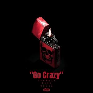 Go Crazy (Explicit)