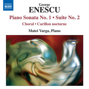 ENESCU, G.: Piano Sonata No. 1 / Suite No. 2 (Varga)