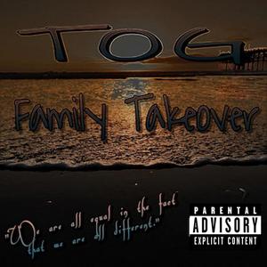 TOG : Family TakeOver (Explicit)