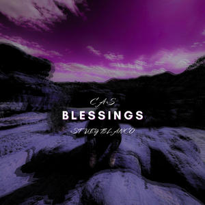 BLESSINGS (feat. Stuey Blanco)