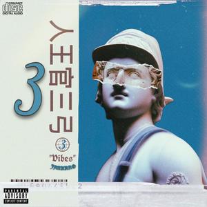 Vibes.3 (Explicit)