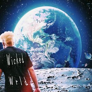 Wicked Wrld (Explicit)