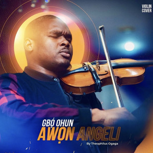 Gbo Ohun Awon Angeli (Violin Version)