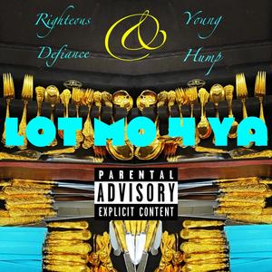 Lot Mo 4 Ya (feat. Young Hump) (Explicit)