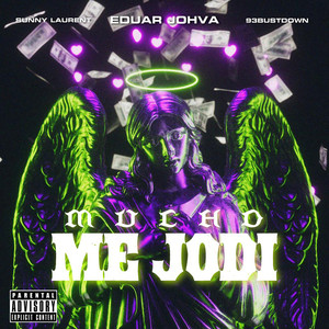 Mucho Me Jodi (Explicit)