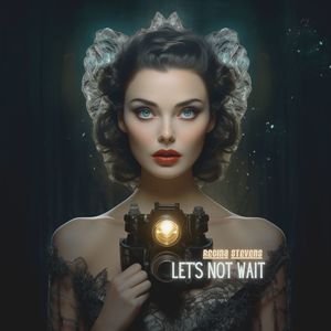 Let's Not Wait (Instrumental Version)