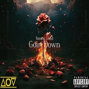 goin down. (Explicit)