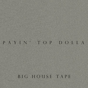 Big House Tape (Explicit)