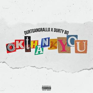 OkThankYou (Explicit)