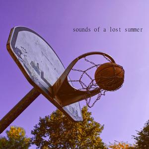 Sounds of a Lost Summer