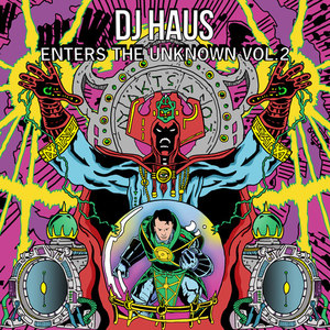 DJ Haus Enters the Unknown, Vol. 2 (Continuous Mix 1)