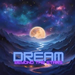 Dream beyond the stars (Tonight version)