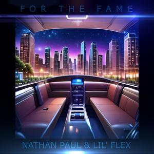 For the Fame (feat. Lil' Flex) [Explicit]