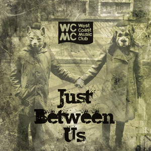 Just Between Us