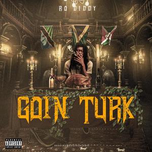 Goin Turk (Explicit)