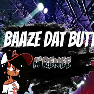 Baaze Dat Butt