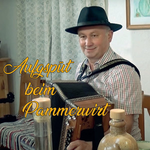 Aufgspüt beim Pammerwirt