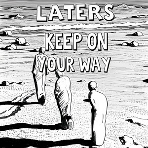 KEEP ON YOUR WAY