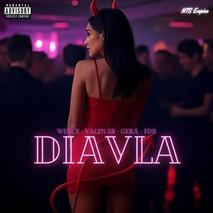 DIAVLA (feat. Geká, Wence NTS & Valen SB) (Explicit)
