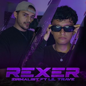 Rexer (feat. Lil Trave) [Explicit]