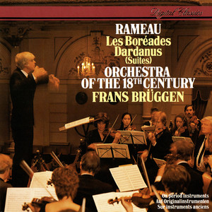 Rameau: Les Boréades Suite; Dardanus Suite (拉莫：北方人组曲；达耳达诺斯组曲)