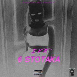 6 Stotaka (feat. IVK) [Explicit]