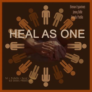 Heal as One (feat. Jenny Belle & Angela Medilo)