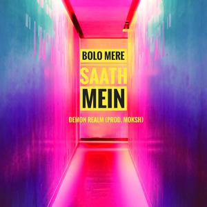 Bolo Mere Saath Mein (Explicit)