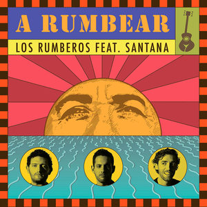 A Rumbear (feat. Santana) [En Vivo]