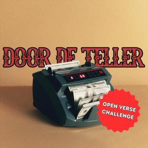 Door De Teller (open verse challenge) [Explicit]