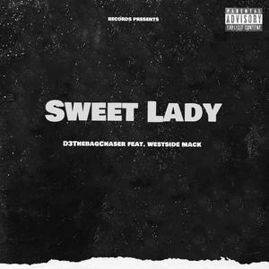 Sweet Lady (feat. Westside Mack) [Explicit]