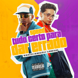 SPEED TUDO CERTO PRA DAR ERRADO (Explicit)
