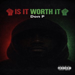 Is It Worth It (Explicit)