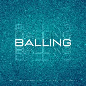 BALLING (feat. T.E.D.A The Great) [Explicit]