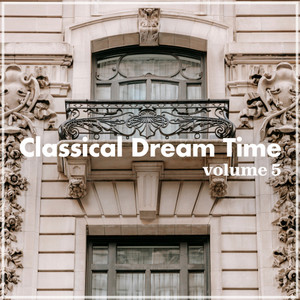 Classical Dream Time, Vol. 5