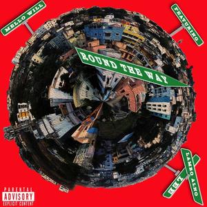 Round the Way(feat. Lambo Anlo & Lee) (Explicit)