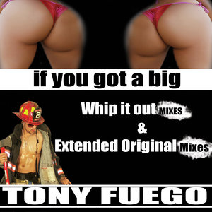 If You Got A Big (DJ Cubanito Reconstruction Extended Mix)