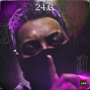 24K (Explicit)
