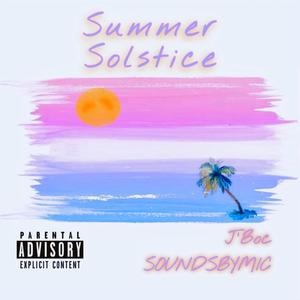 Summer Solstice (Explicit)