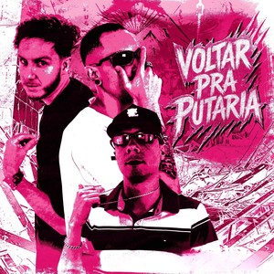 VOLTAR PRA PUTARIA (Explicit)