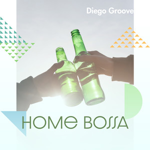 Home Bossa: Positive Mood