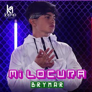 Mi Locura (Explicit)