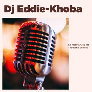 KHOBA (feat. Motlha, Attie-B & Thousand Sounds)