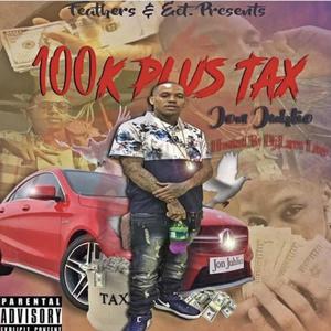 100k Plus Tax (Explicit)